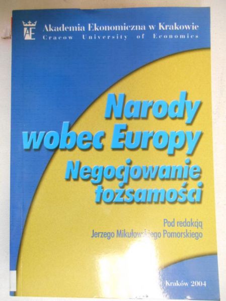 Narody wobec Europy. Negocjowanie tożsamości
