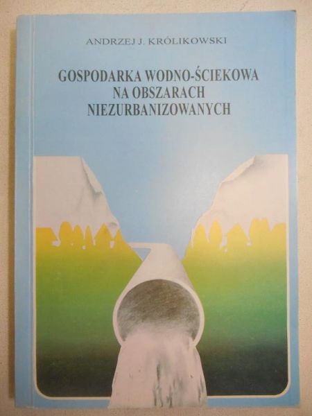 Gospodarka wodno-ściekowa na obszarach niezurbanizowanych