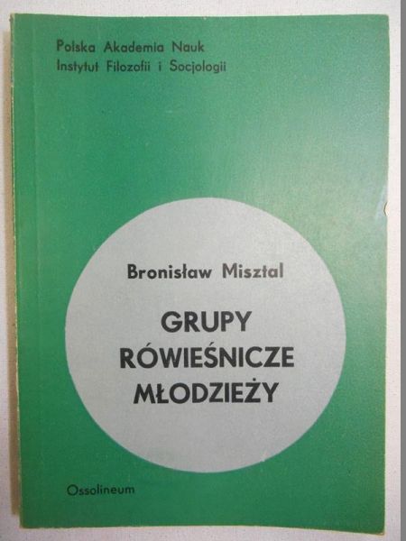 Misztal Bronisław  - Grupy rówieśnicze młodzieży