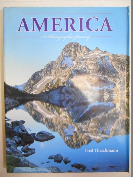 Hirschmann Fred - America. A Photographic Journey