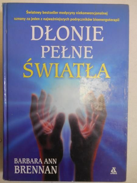 Brennan Barbara Ann  - Dłonie pełne światła