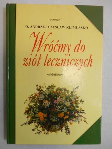 Wróćmy do ziół leczniczych
