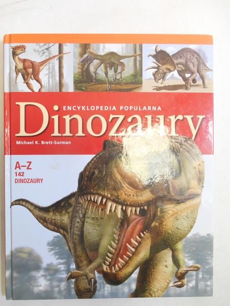 Brett-Surman Michael K. - Encyklopedia popularna. Dinozaury