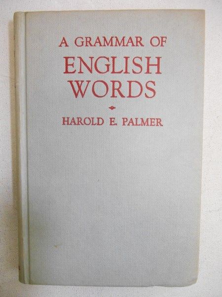 Palmer Harold E. - A Grammar of English Words
