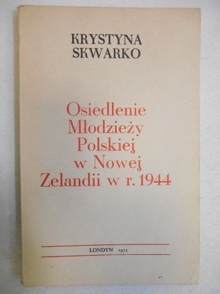 Osiedlenie Młodzieży Polskiej w Nowej Zelandii w r. 1944