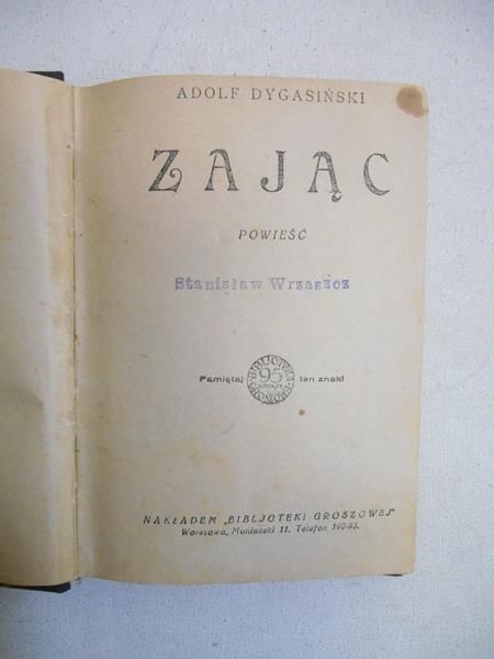 Dygasiński Adolf - Zając. Powieść 1927 r.