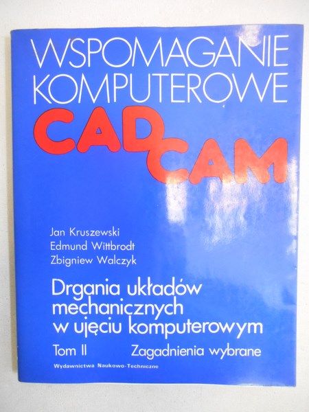 Drgania układow mechanicznych w ujęciu komputerowym, tom II