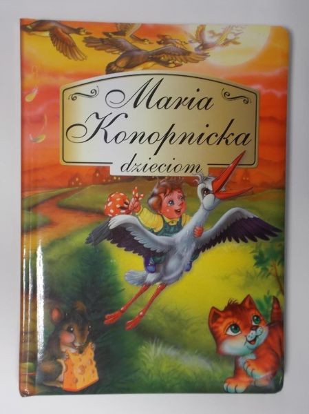 Maria Konopnicka dzieciom