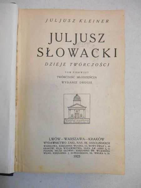 Słowacki. Dzieje twórczości, tom I, 1923 r.