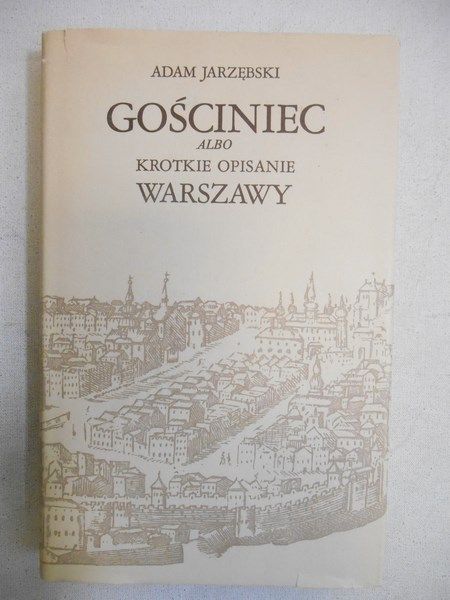 Gościniec albo Krótkie opisanie Warszawy
