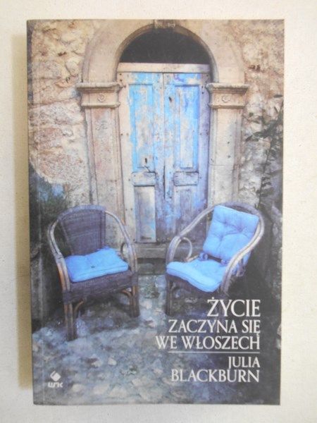 Blackburn Julia - Życie zaczyna się we Włoszech