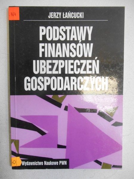 Podstawy finansów ubezpieczeń gospodarczych