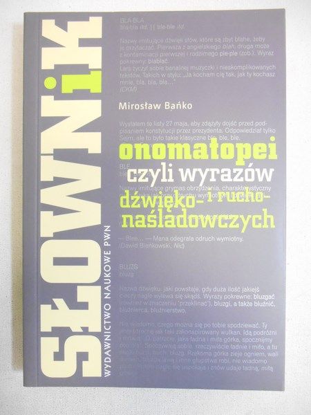 Słownik onomatopei, czyli wyrazów dźwięko- i rucho-naśladowczych