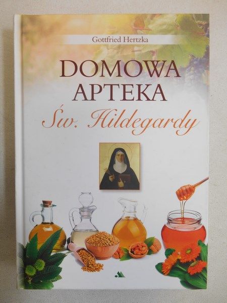 Domowa apteka św. Hildegardy