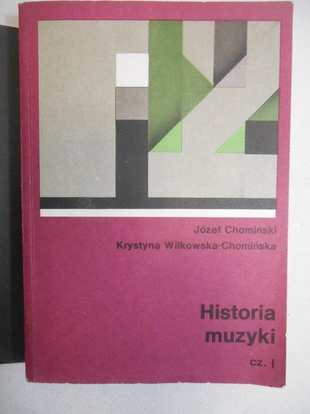 Chomiński Józef - Historia muzyki cz. I