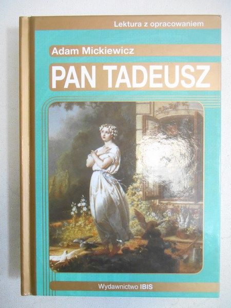Mickiewicz Adam - Pan Tadeusz