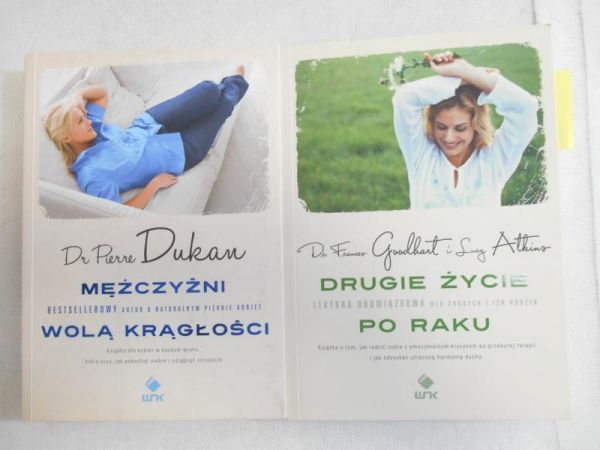 Dukan Pierre,   - Mężczyźni wolą krągłości / Drugie życie po raku