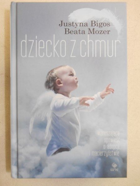Bigos Justyna - Dziecko z chmur