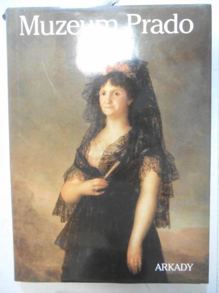 Krauze Wiesława (red.) - Muzeum Prado