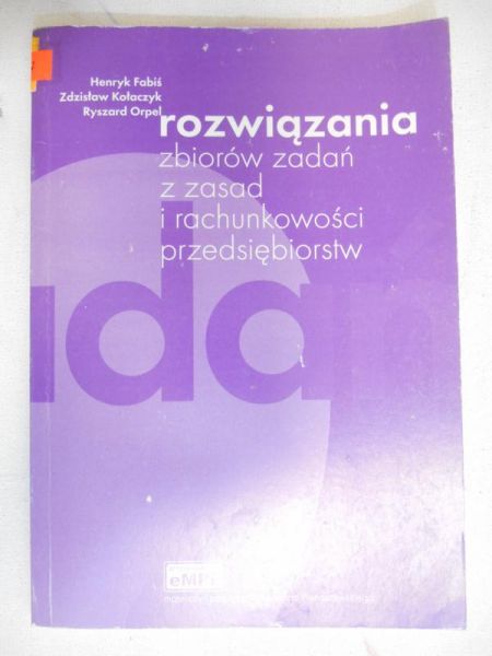 Rozwiązania zbiorów zadań z zasad i rachunkowości przedsiębiorstw