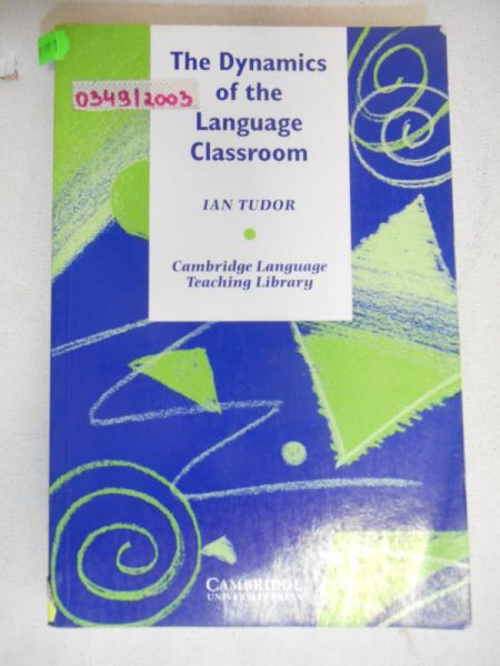 The Dynamics of the Language Classroom
