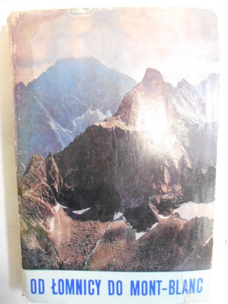 Od Łomnicy do Mont Blanc