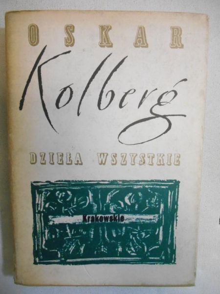 Kolberg Oskar - Dzieła wszystkie Krakowskie. Tom 6 Część II