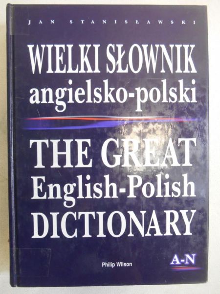Jan Stanisławski - Wielki słownik angielsko-polski, A-N