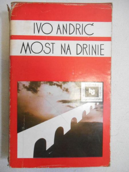 Andrić  - Most na Drinie