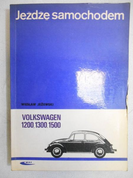 Jeżdżę samochodem Volkswagen 1200, 1300, 1500