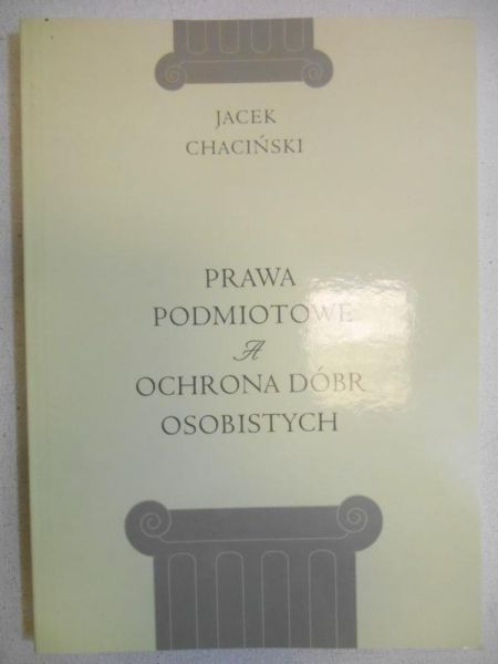 Prawo podmiotowe a ochrona dóbre osobistych