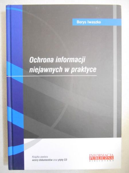 Ochrona informacji niejawnych w praktyce