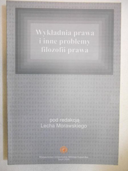Wykładnia prawa i inne problemy filozofii prawa