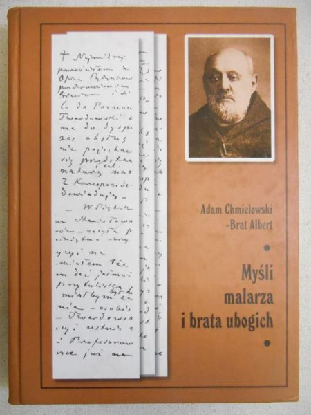 Chmielowski Adam - Myśli malarza i brata ubogich