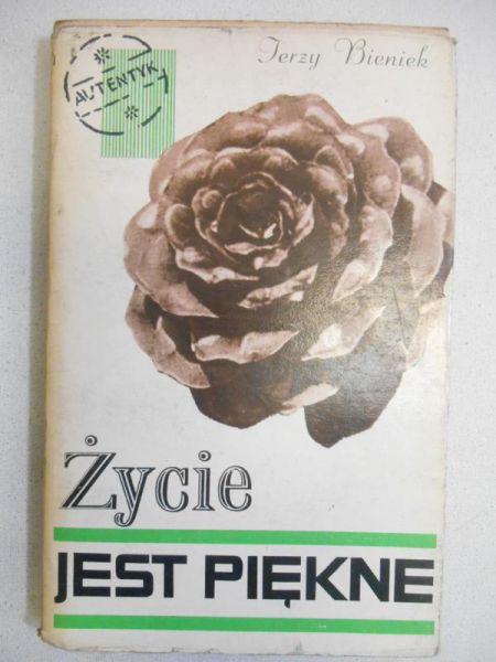 Bieniek Jerzy - Życie jest piękne