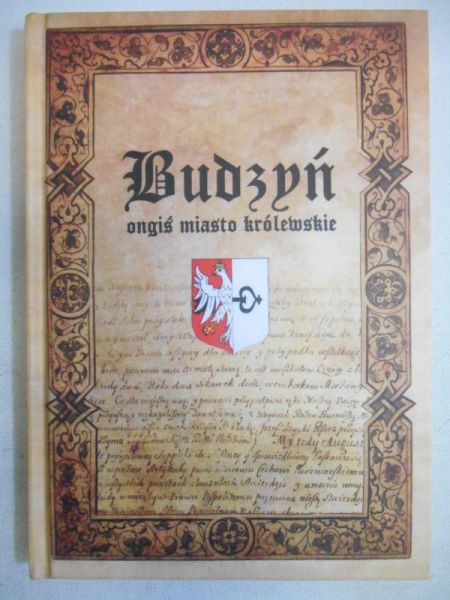 Budzyń ongiś miasto królewskie