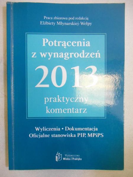 Wełpy-Młynarska Elżbieta - Potrącenia z wynagrodzenia 2013