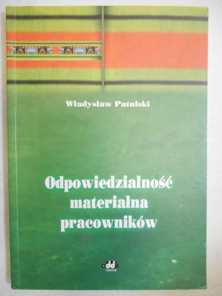 Patulski Władysław - Odpowiedzialność materialna pracowników