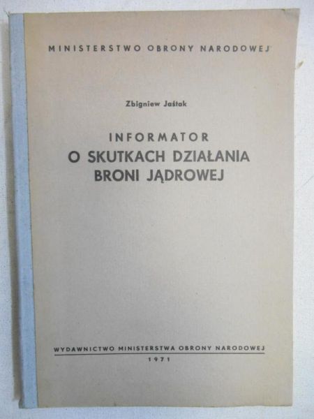 Informator o skutkach działania broni jądrowej