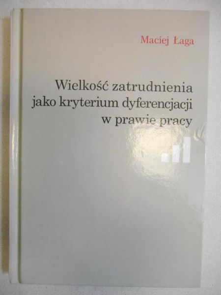 Wielkość zatrudnienia jako kryterium dyferencjacji w prawie pracy