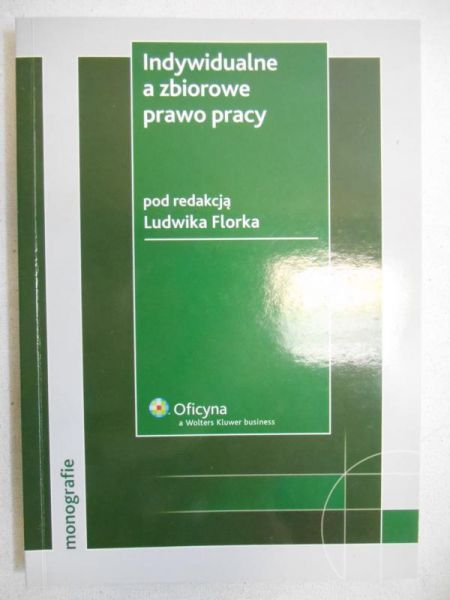 Indywidualne a zbiorowe prawo pracy