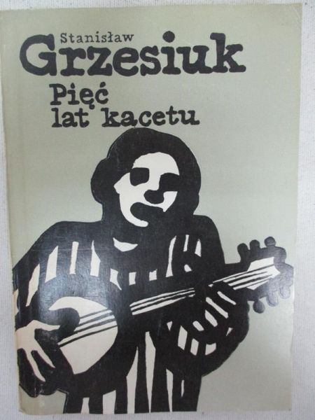 Pięć lat kacetu