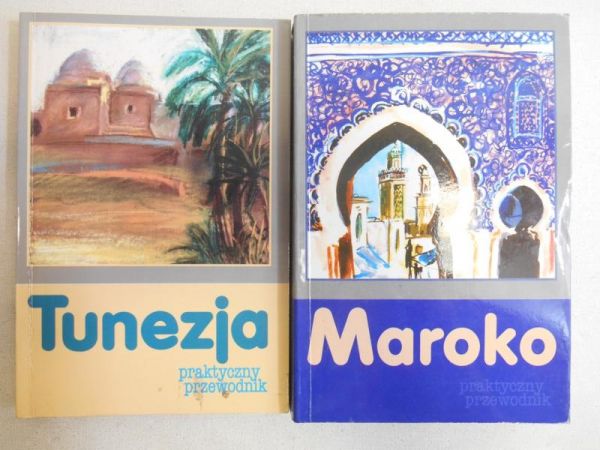 Tunezja. Praktyczny przewodnik /  Maroko. Praktyczny przewodnik