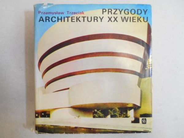 Przygody architektury XX wieku