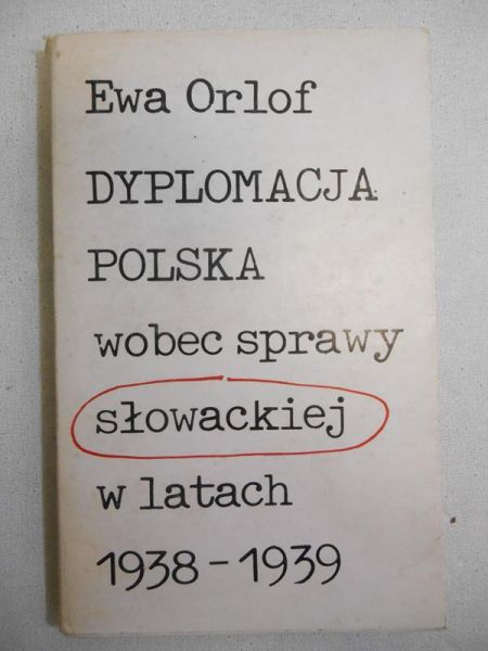 Dyplomacja Polska wobec sprawy słowackiej w latach 1938-1939