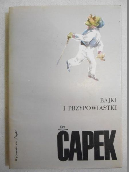 Capek Karel Bajki i przepowiastki