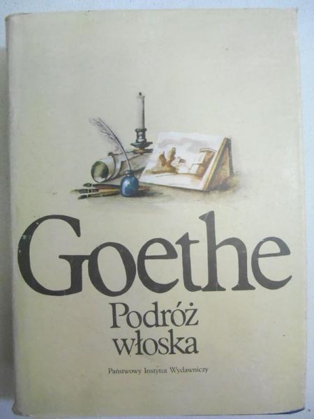 Goethe Johann Wolfgang - Podróż włoska