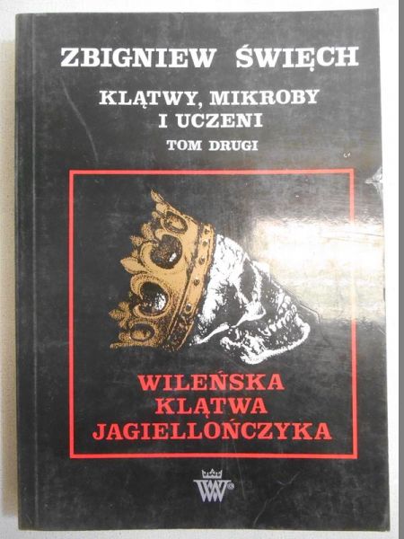 Klątwy, mikroby i uczeni, tom II