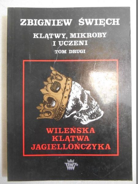 Klątwy, mikroby i uczeni, tom II