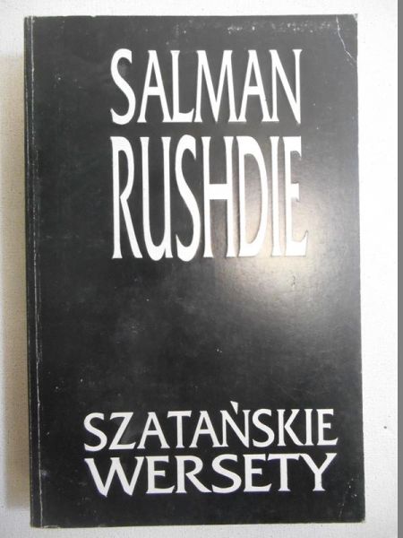 Rushdie Salman - Szatańskie wersety